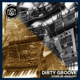 Dawn Of Analogy by Dirty Groove