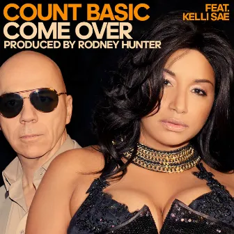 Come Over by Count Basic