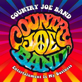 Entertainment Is My Business by Country Joe Band