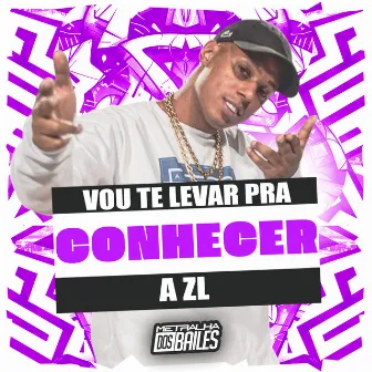 Vou Te Levar pra Conhecer a Zl by MC Marcos