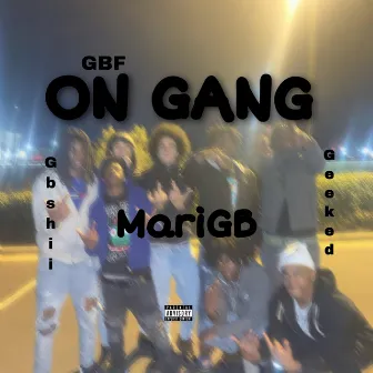 On Gang by MariGB