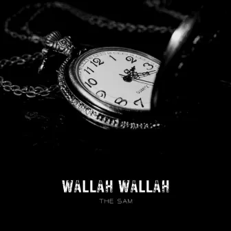 Wallah Wallah by The Sam