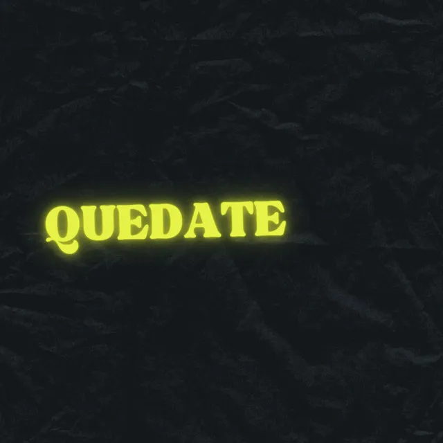 Quedate - Freestyle