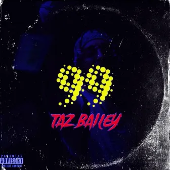 99 by Taz Bailey