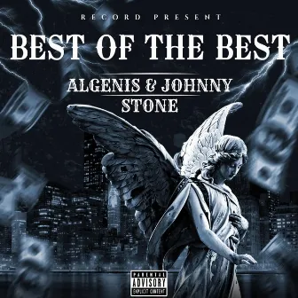 BEST OF THE BEST ALGENIS & JOHNNY STONE by Johnny Stone