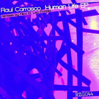 Human Life by Raul Carrasco