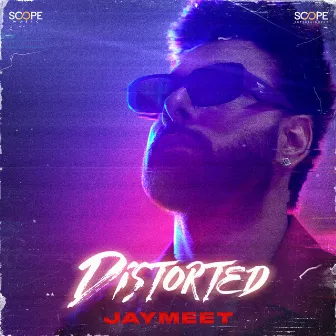 Distorted by Jaymeet