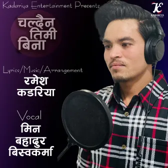 Chaldaina Timi Bina (Acoustic Version) by Min bahadur bk