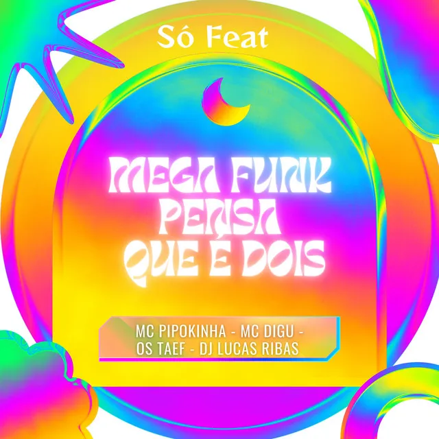 Mega Funk Pensa Que É Dois