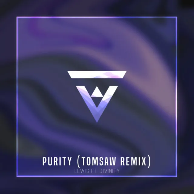 Purity - Tomsaw Remix