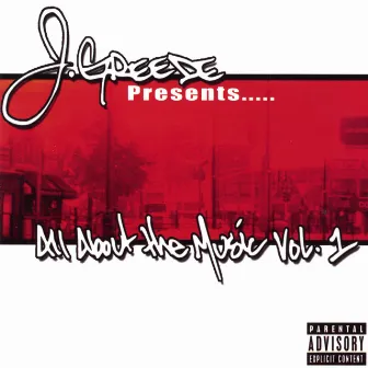 All About the Music Vol. 1 by J. Greede Presents..