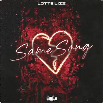 Same Song by Lotte Lizz