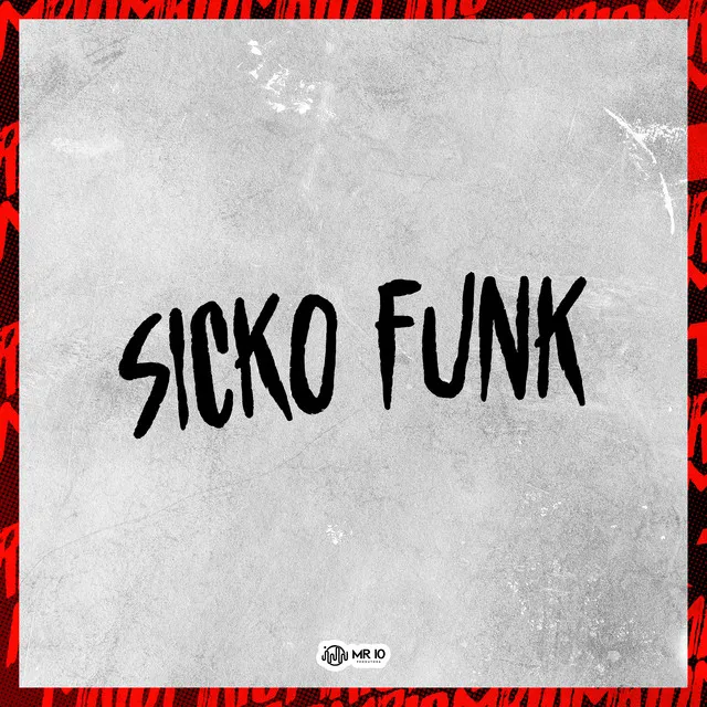 SICKO FUNK