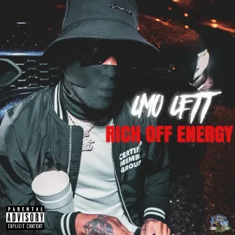 Rich Off Energy by CMO CETT