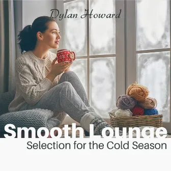 Smooth Lounge Selection for the Cold Season by Unknown Artist