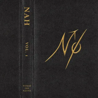 Nah, Vol. 1 by Nomad the Native