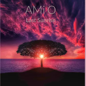 Last Sunrise by AMi O