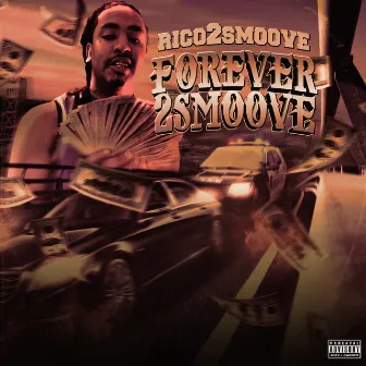 Forever2smoove by Rico 2 Smoove