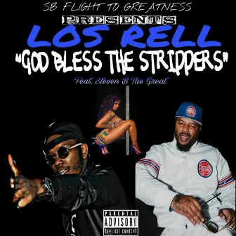 God Bless the Strippers by Los Rell