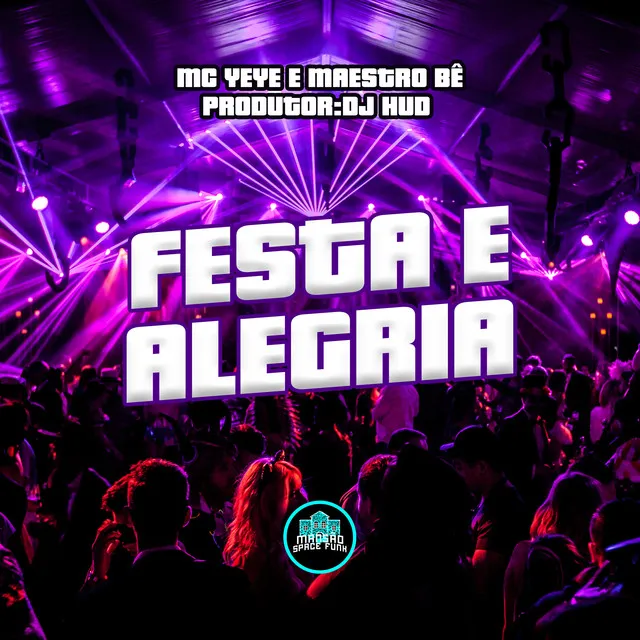 Festa e Alegria