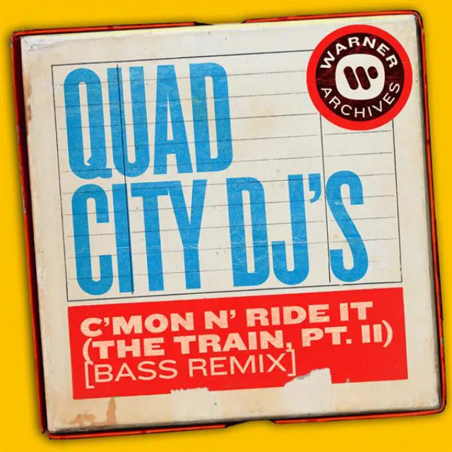 C'Mon N' Ride It (The Train, Pt. II) [Bass Remix]