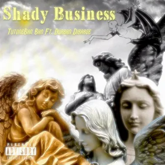 Shady Business by Tutone Ban