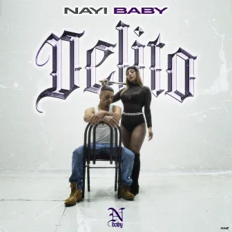 Delito by Nayi Baby