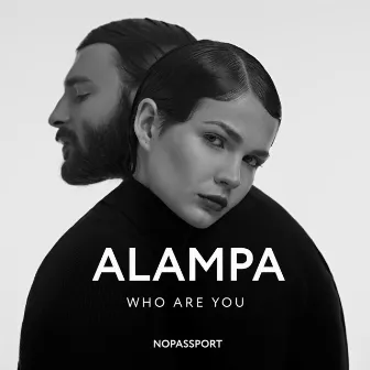 Who Are You by ALAMPA