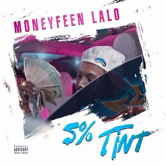 5% Tint by MoneyFeen Lalo