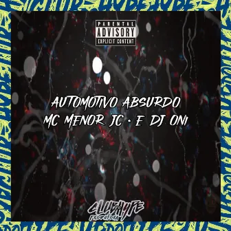 AUTOMOTIVO ABSURDO by DJ ONI ORIGINAL