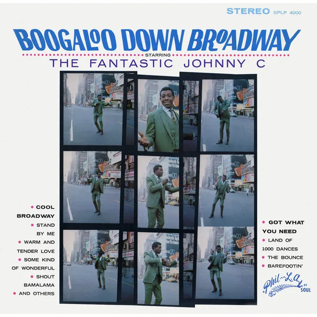 Boogaloo Down Broadway: The Best of the The Fantastic Johnny C