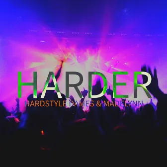 HARDER by MADELYNN