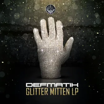 Glitter Mitten LP by Defmatik