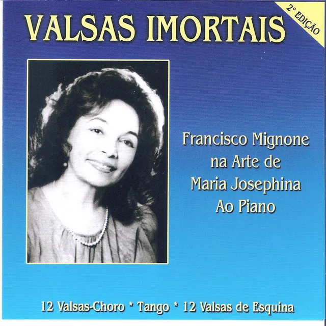 Valsas Imortais: Francisco Mignone na Arte de Maria Josephina ao Piano