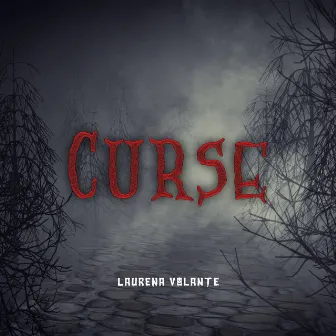 Curse by Laurena Volanté