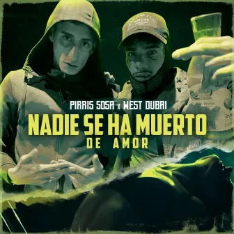 NADIE SE HA MUERTO DE AMOR by Pirris Sosa