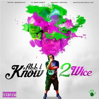 All I Know by 2wice