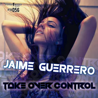 Take Over Control by Jaime Guerrero