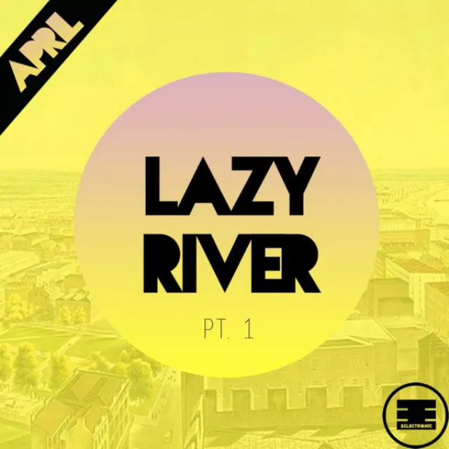 Lazy River - Original Mix