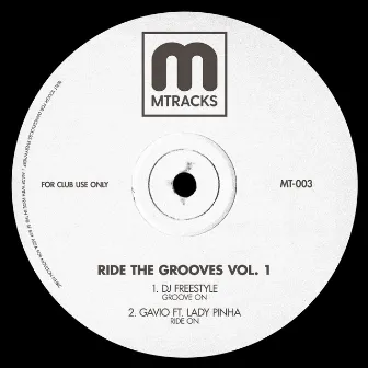 Ride The Grooves, Vol. 1 by DJ Freestyle