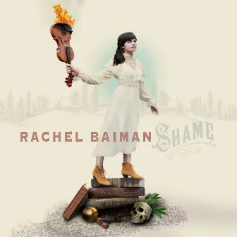 Shame by Rachel Baiman