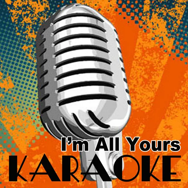 I'm All Yours (Jay Sean Karaoke)