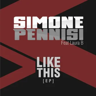 Like This (feat. Laura B) by Simone Pennisi