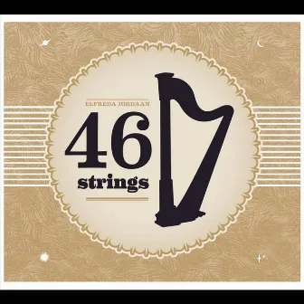 46 Strings by Elfreda Jordaan