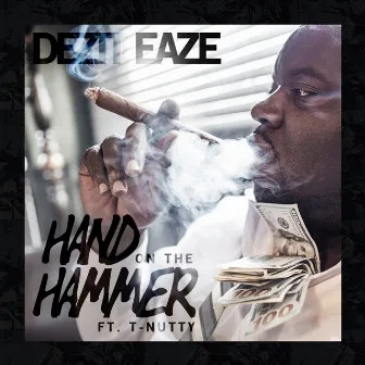 Hand on the Hammer (feat. T-Nutty) by Dezit Eaze