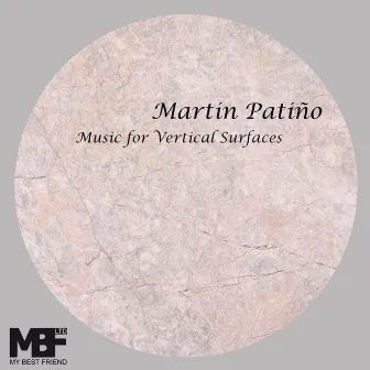 Music for Vertical Surfaces by Martin Patino