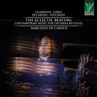 The Eclectic Beating (Contemporary Music for Chitarra Battente) by Marcello De Carolis