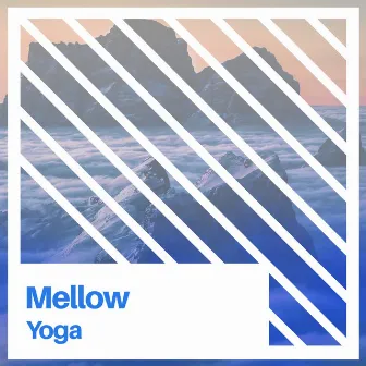 # Mellow Yoga by Focus Ambience