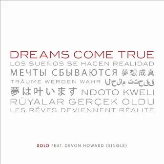 Dreams Come True (feat. Devon Howard) by Solo