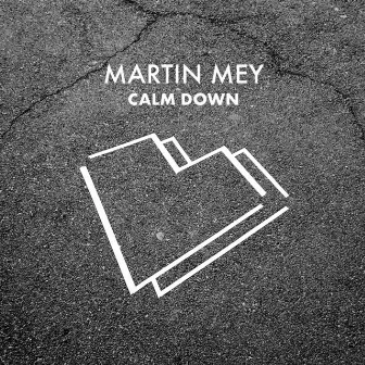 Calm Down by Martin Mey